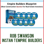Rob Swanson – Instant Empire Builders
