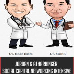 Jordan & AJ Harbinger – Social Capital Networking Intensive