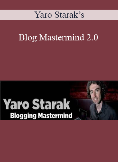 Yaro Starak’s – Blog Mastermind 2.0