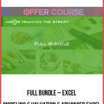 Full Bundle – Excel Modeling & Valuation & Advanced Excel
