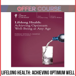 Lifelong Health: Achieving Optimum Well – Being at Any Age