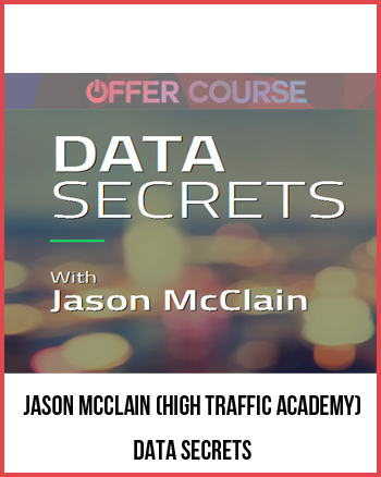 Jason McClain (High Traffic Academy) – Data Secrets