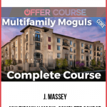 J. Massey – Multifamily Mogul Complete Course