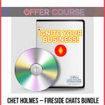 Chet Holmes – Fireside Chats Bundle – Ignite Your Business
