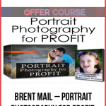 Brent Mail – Portrait Photography for Profit