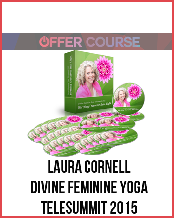 Laura Cornell – Divine Feminine Yoga Telesummit 2015