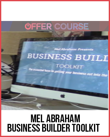 Mel Abraham – Business Builder Toolkit