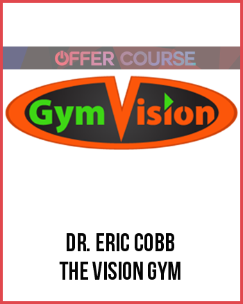 Dr. Eric Cobb – The Vision Gym