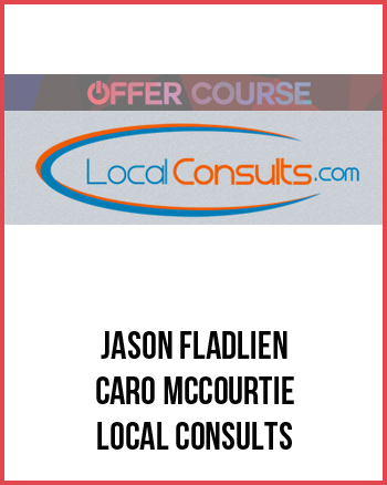 Jason Fladlien & Caro McCourtie – Local Consults