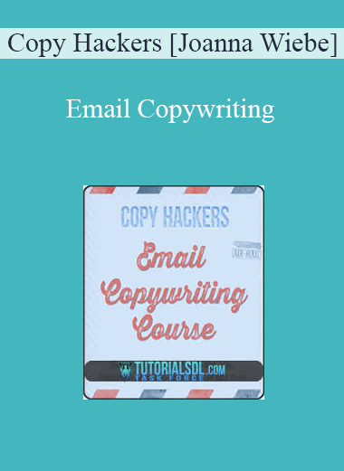 Copy Hackers [Joanna Wiebe] - Email Copywriting