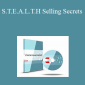 David Snyder – S.T.E.A.L.T.H Selling Secrets