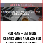 Rob Pene – Get More Clients Video Analysis for Leads From Cold Email