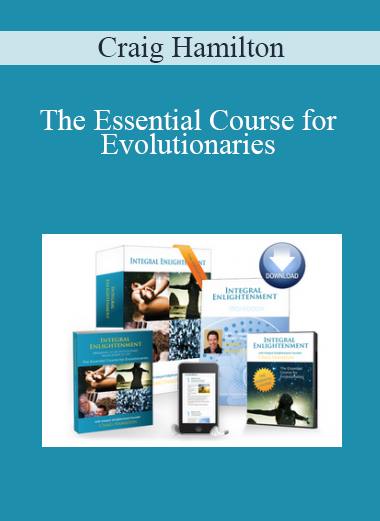 Craig Hamilton - The Essential Course for Evolutionaries
