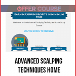 Advanced Scalping Techniques Home Study Course