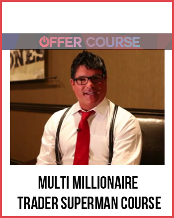 Multi Millionaire Trader Superman Course