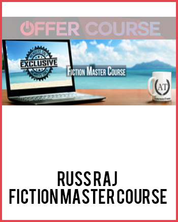 Russ Raj – Fiction Master Course