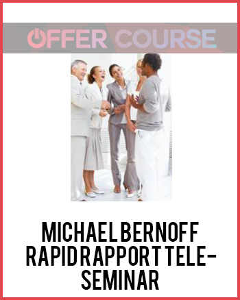Michael Bernoff - Rapid Rapport Tele-Seminar