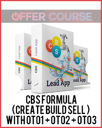 CBS Formula (Create Build Sell ) – With OTO1 + OTO2 + OTO3