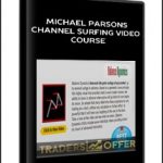 Michael Parsons – Channel Surfing Video Course (Manual,Video)