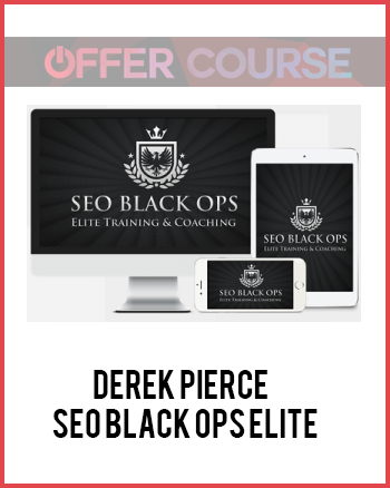 Derek Pierce – SEO Black Ops Elite