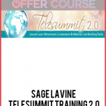 Sage Lavine – Telesummit Training 2.0