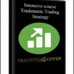 Intensive course – Tradematic Trading Strategy