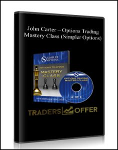 John Carter – Options Trading Mastery Class (Simpler Options)