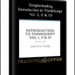 Simplertrading - Introduction to ThinkScript Vol. I, II & III
