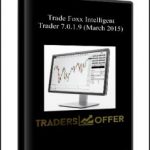 Trade Foxx Intelligent Trader 7.0.1.9 (March 2015)