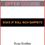 Ryan Rodden – Rock N’ Roll Rich Snippets