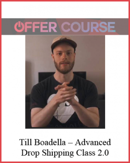 Till Boadella – Advanced Drop Shipping Class 2.0