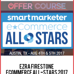 Ezra Firestone – eCommerce All-Stars 2017