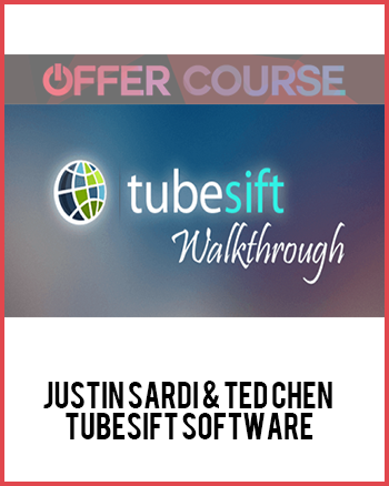 Justin Sardi & Ted Chen – Tubesift Software