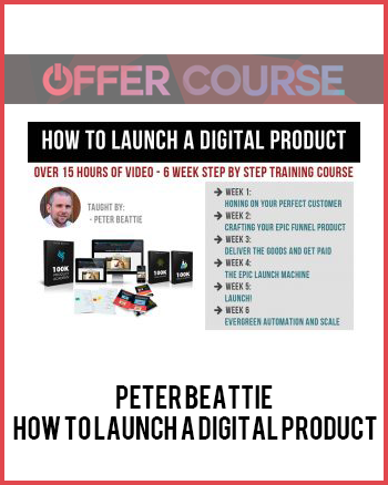 Peter Beattie – How To Launch A Digital Product
