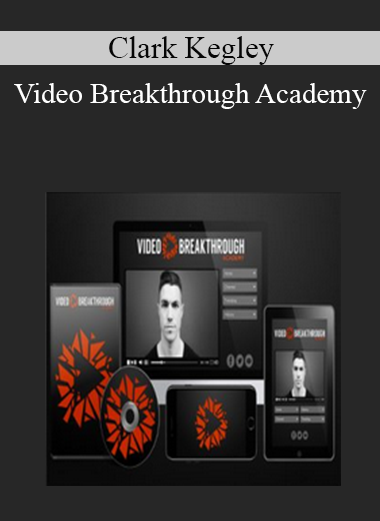 Clark Kegley - Video Breakthrough Academy