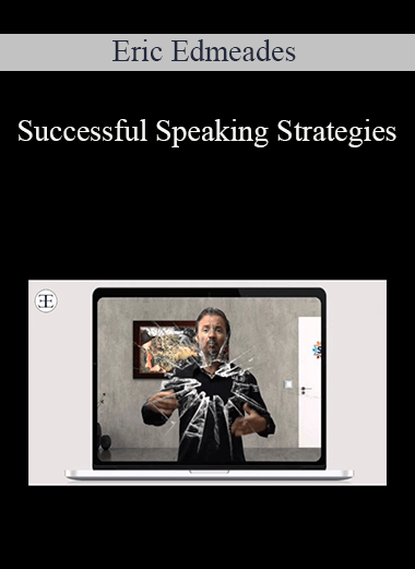 Eric Edmeades - Successful Speaking Strategies