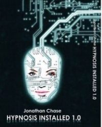 Jonathan Chase – Hypnosis Installed V1.0