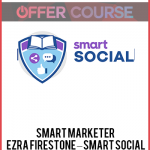 Smart Marketer – Ezra Firestone – Smart Social