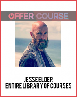 Jesse Elder – Entire Library of Courses