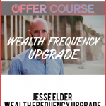 Jesse Elder – Wealth Frequency Upgrade