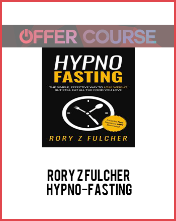 Rory Z Fulcher – Hypno-Fasting