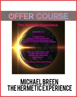 Michael Breen – The Hermetic Experience