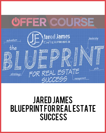 Jared James - Blueprint For Real Estate Success