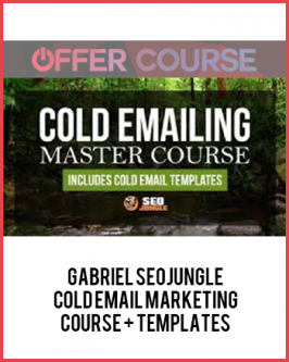 Gabriel Seojungle – Cold Email Marketing Course + Templates