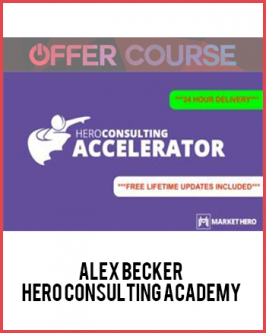 Alex Becker – Hero Consulting Academy