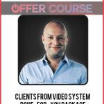 Clients from Video System – Done-for-You Package
