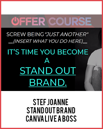 Stef Joanne – Stand Out Brand + Canva Live A Boss