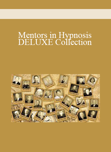 Mentors in Hypnosis DELUXE Collection