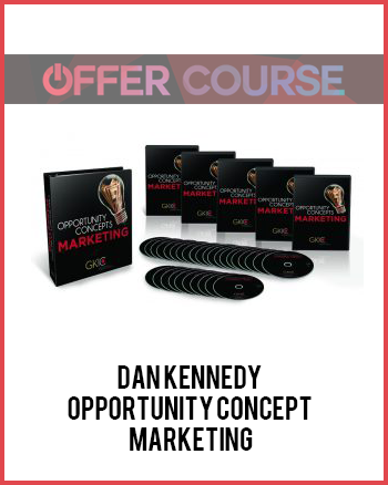 Dan Kennedy – Opportunity Concept Marketing