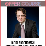 Igor Ledochowski – Hypnosis Training Academy